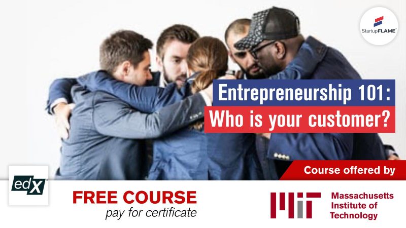 Entrepreneurship 101 - MIT - Startup Flame